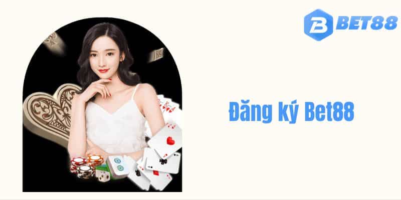 Đăng Ký BET88