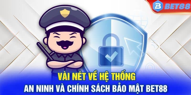 Hé lộ về bốn chính sách bảo mật quan trọng nhất