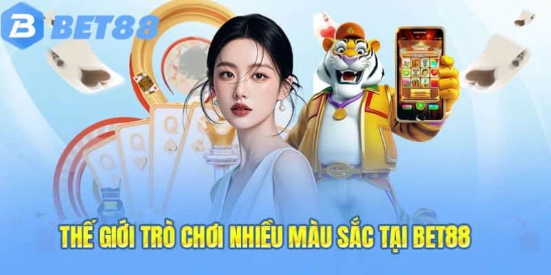 Trò chơi đa dạng nhiều màu sắc tại Bet88